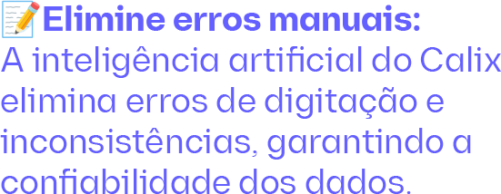 ��Elimine erros manuais_ A inteligência artificial do Calix eli-1 ��Elimine erros manuais_ A inteligência artificial do Calix eli-1